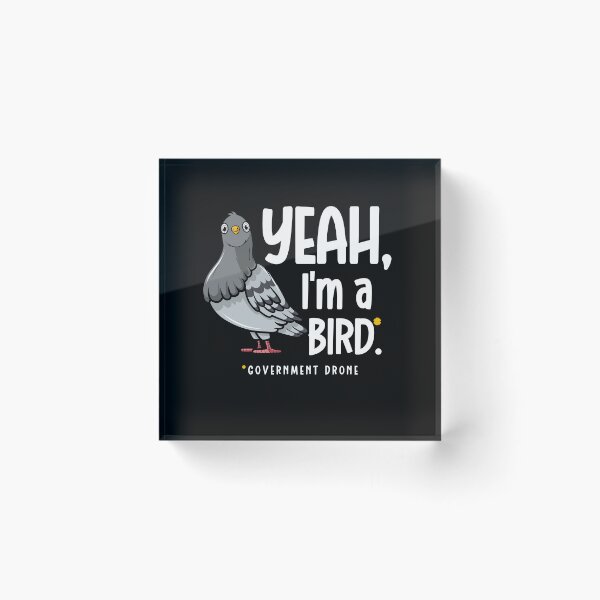 Item preview, Yeah im a government bird drone designed and sold by Drzamag.