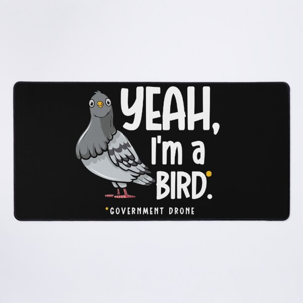 Item preview, Yeah im a government bird drone designed and sold by Drzamag.