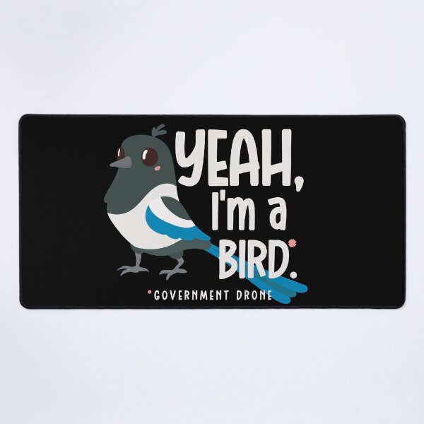 Item preview, Yeah im a government bird drone, australian magpie designed and sold by Drzamag.