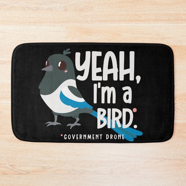 Item preview, Yeah im a government bird drone, australian magpie designed and sold by Drzamag.