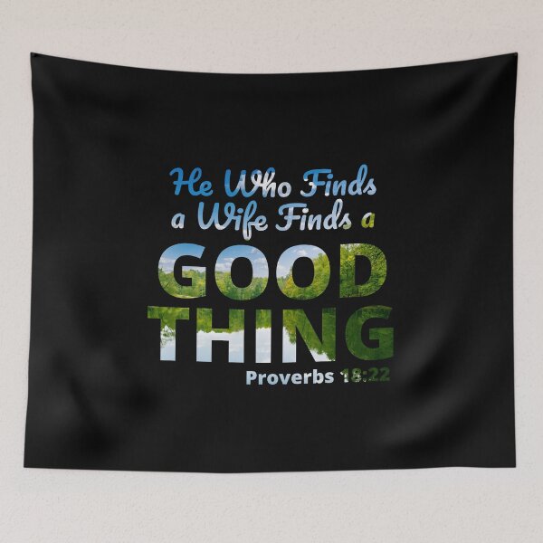 Item preview, He Who Finds A Wife Finds A Good Thing Funny Gifts For Couples designed and sold by MartVisions.