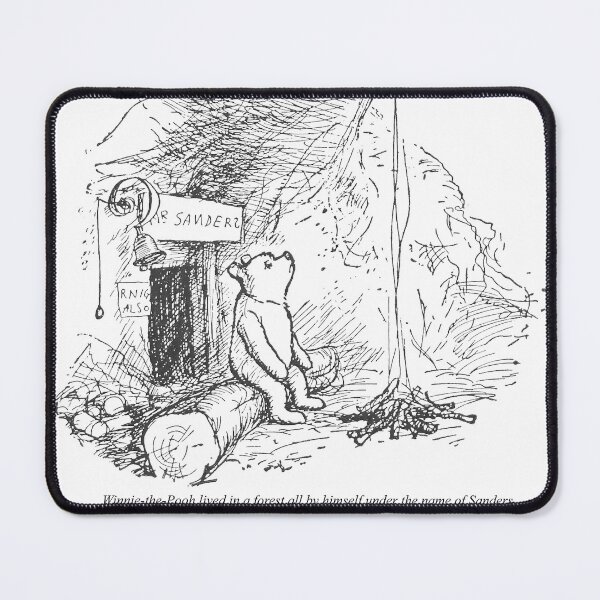 Item preview, Winnie-the-Pooh lived in a forest all by himself under the name of Sanders. designed and sold by Douglas E. Welch Design and Photography.