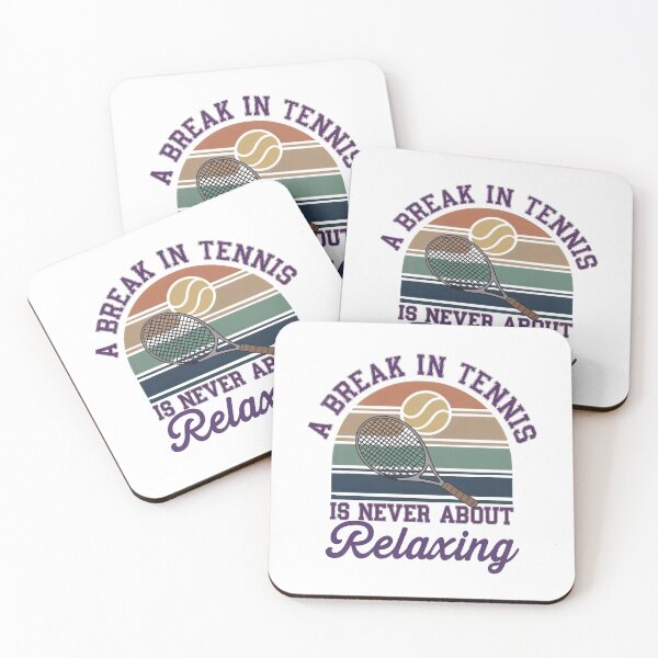 Item preview, A Break In Tennis Is Never About Relaxing designed and sold by elynne9.
