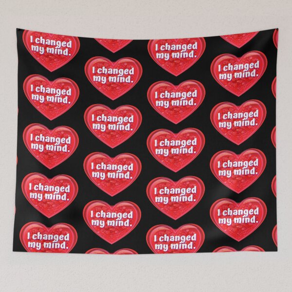 Item preview, HEART:  I changed my mind. - funny valentines signs designed and sold by DesignsFromTW-S.
