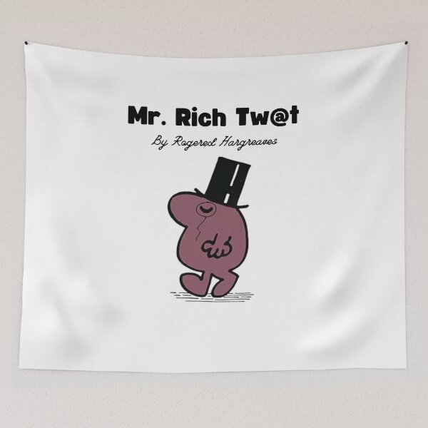 Item preview, Mr Rich Twat designed and sold by TheRubberOnion.