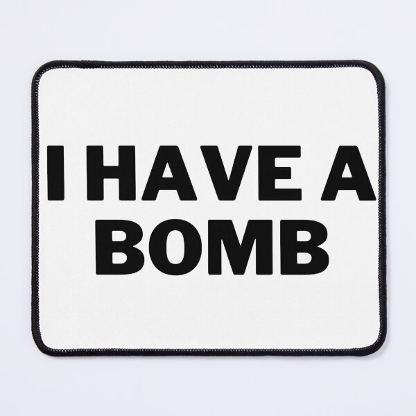 Item preview, I Have a Bomb designed and sold by BearBrush.