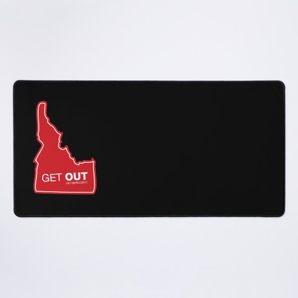 Item preview, Idaho Get Out (No Seriously) designed and sold by DOODL.