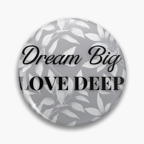 Artikelvorschau, Blumenmuster Dream Big Love Depp entworfen und verkauft von InspiringLines.