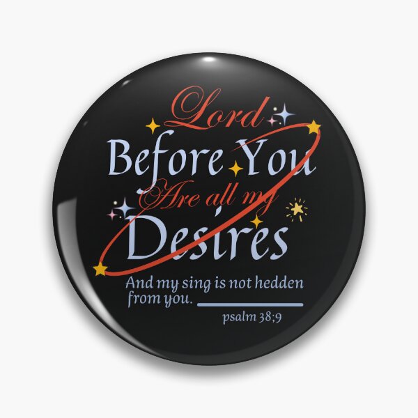 Item preview, Lord before you are all my desires and my sing is not hedden from you. designed and sold by Virtuousvogue.