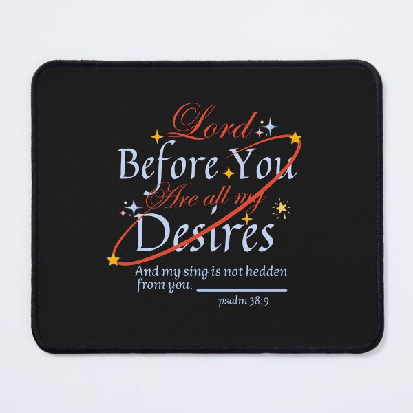 Item preview, Lord before you are all my desires and my sing is not hedden from you. designed and sold by Virtuousvogue.