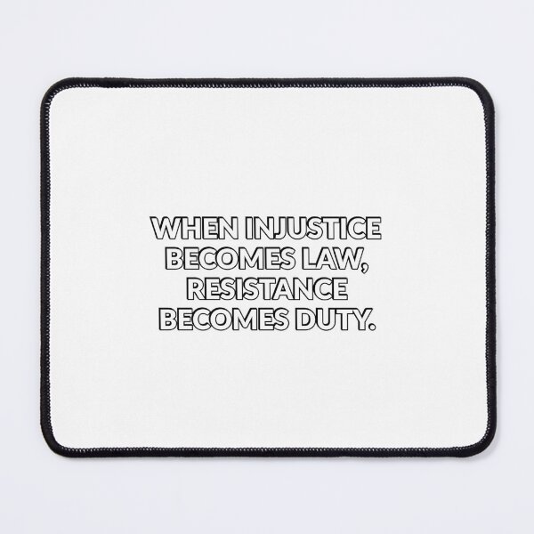 Item preview, When injustice becomes law, resistance becomes duty designed and sold by Inspirationmotivation.