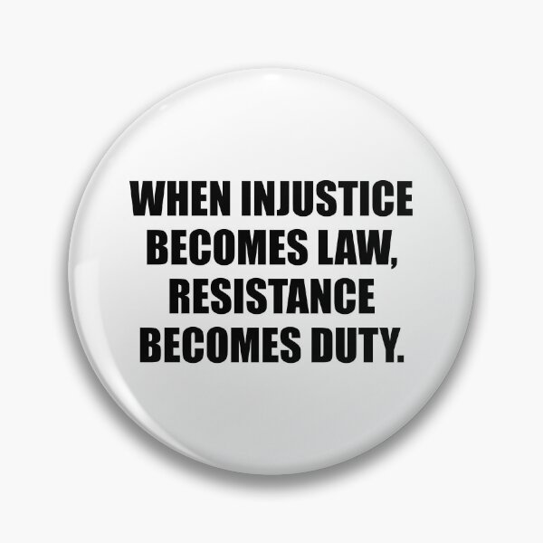 Item preview, When Injustice Becomes Law Resistance Becomes Duty designed and sold by Inspirationmotivation.