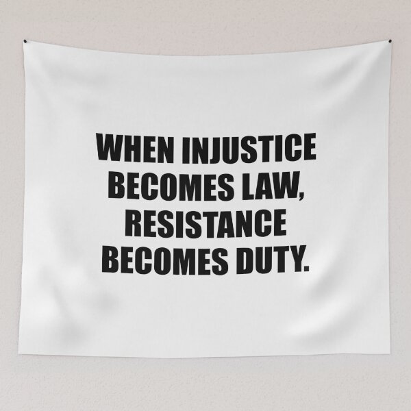 Item preview, When Injustice Becomes Law Resistance Becomes Duty designed and sold by Inspirationmotivation.
