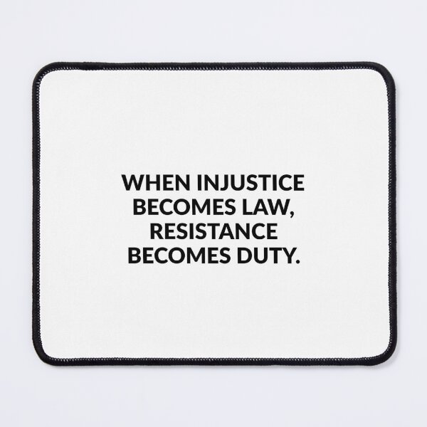Item preview, When injustice becomes law, resistance becomes duty designed and sold by Inspirationmotivation.