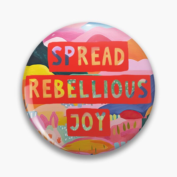 Item preview, Spread rebellious joy designed and sold by natashacoulis.