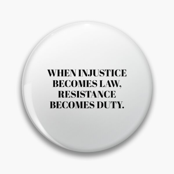 Item preview, When injustice becomes law, resistance becomes duty designed and sold by Inspirationmotivation.