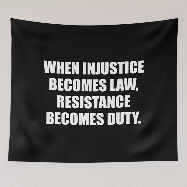 Item preview, When Injustice Becomes Law Resistance Becomes Duty designed and sold by Inspirationmotivation.