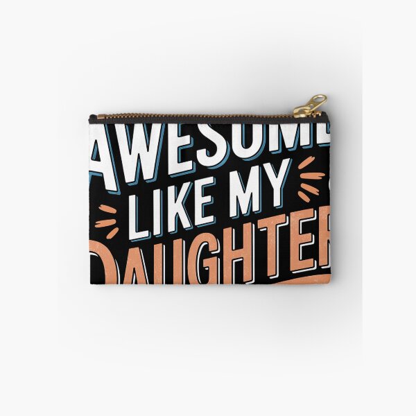 Item preview, Awesome Like My Daughter – Celebrate Your Amazing Daughter designed and sold by Khoulaly    ⭐⭐⭐⭐⭐.