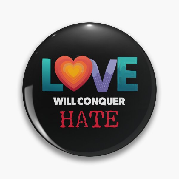 Item preview, Love Will Conquer All Hate designed and sold by Crane Swing.