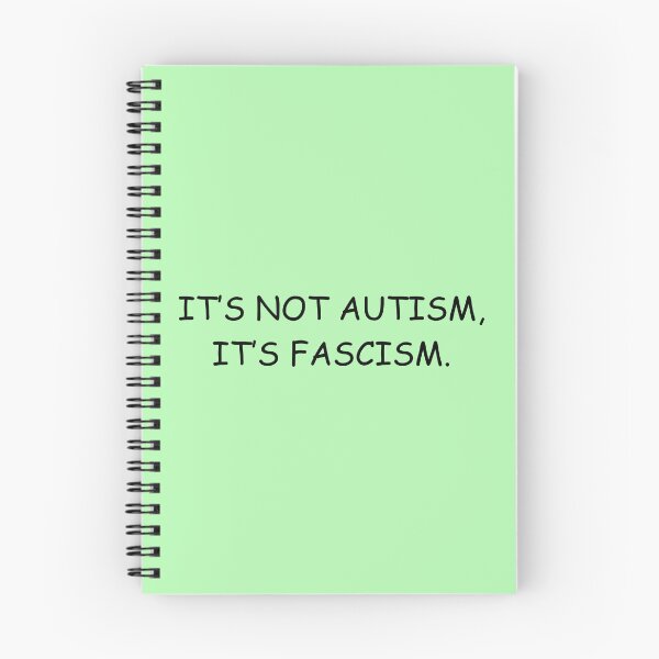 Item preview, It's not autism, it's fascism designed and sold by emilyrosew1.