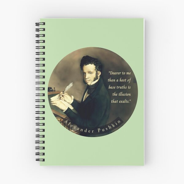 Item preview, Alexander Pushkin quote: Dearer to me than a host of base truths is the illusion that exalts. designed and sold by artbleed.