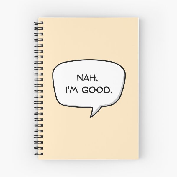 Item preview, Nah, I'm Good. designed and sold by mancikart.