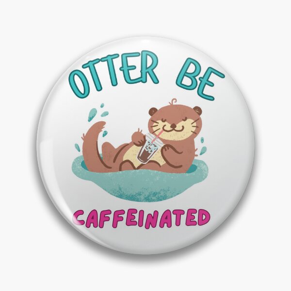 Item preview, Otter Be Caffeinated designed and sold by Belarrosa.