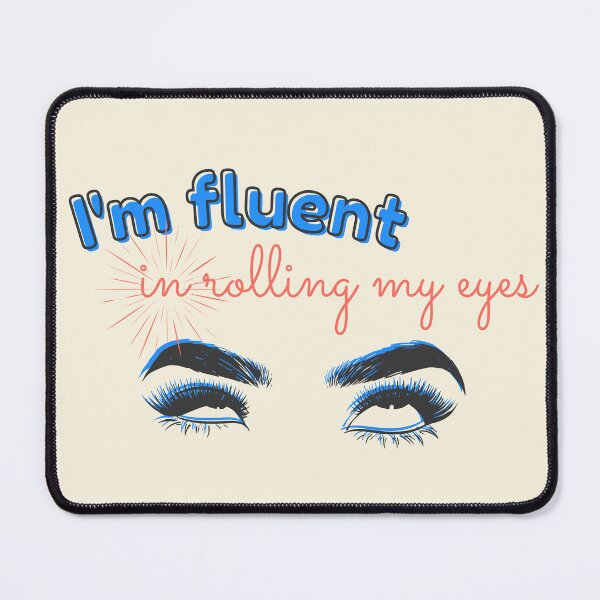 Item preview, Eye Roll Level: Expert - Fun & Sassy Apparel & Accessories! designed and sold by KahlenDeveraux.