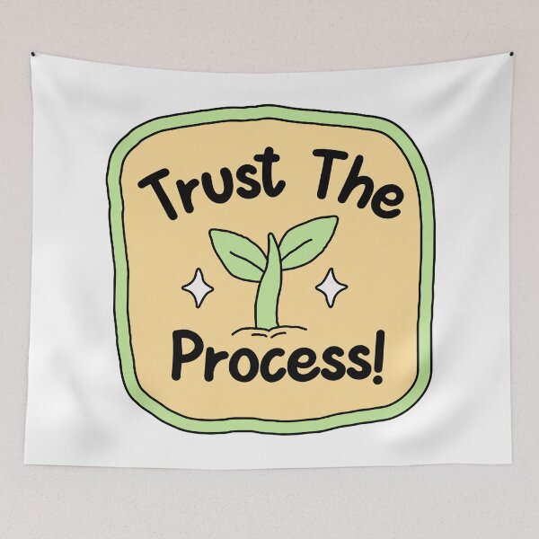 Item preview, Trust the Process  designed and sold by ArtemeliaDesign.