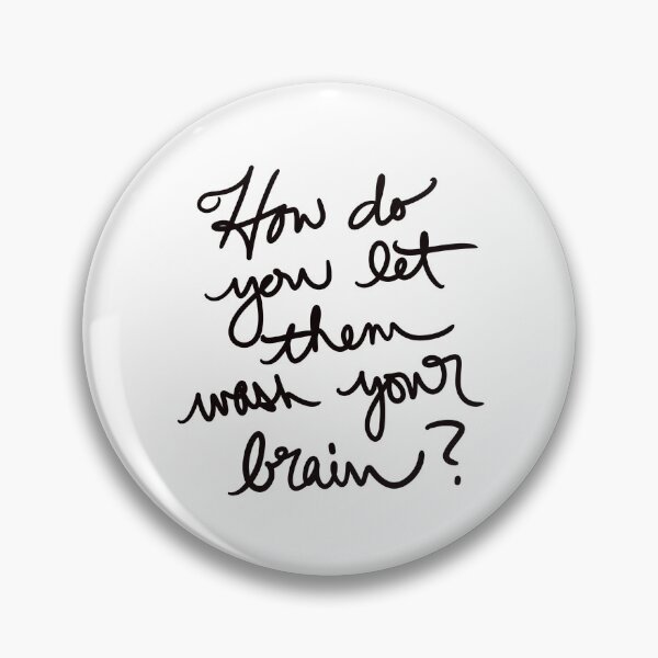 Item preview, How do you let them wash your brain? designed and sold by abeink.