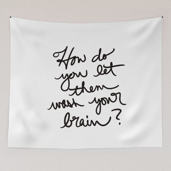 Item preview, How do you let them wash your brain? designed and sold by abeink.