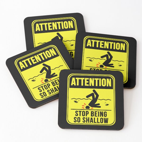 Item preview, Stop Being So Shallow designed and sold by MarkMySign.