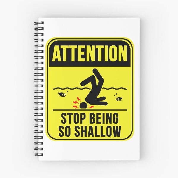 Item preview, Stop Being So Shallow designed and sold by MarkMySign.