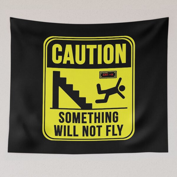 Item preview, Something Will Not Fly designed and sold by MarkMySign.