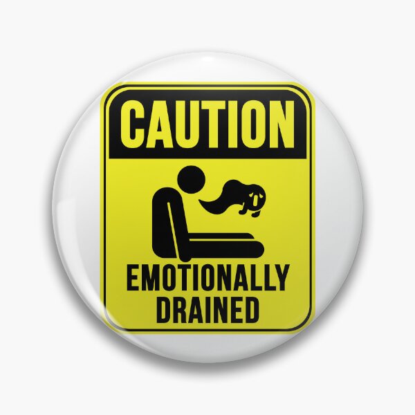 Item preview, Emotionally Drained designed and sold by MarkMySign.