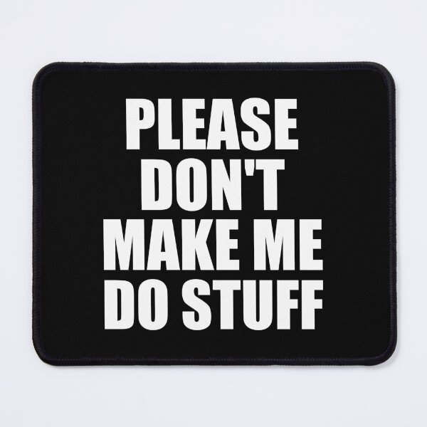 Item preview, Please Don't Make Me Do Stuff For Lazy Teenager designed and sold by mhernaevily.