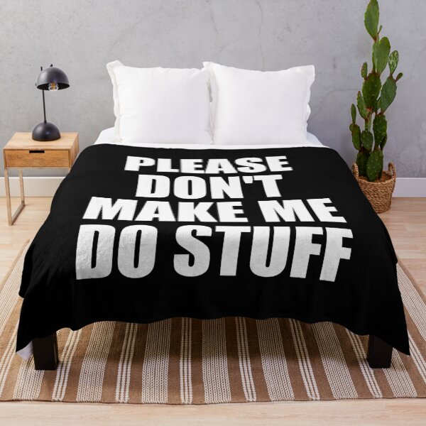 Item preview, Please Don't Make Me Do Stuff For Lazy Teenager designed and sold by mhernaevily.