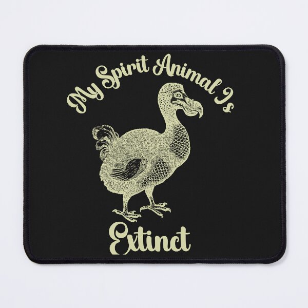 Item preview, Funny Dodo Bird My Spirit Animal Is Extinct designed and sold by AlienOccupation.