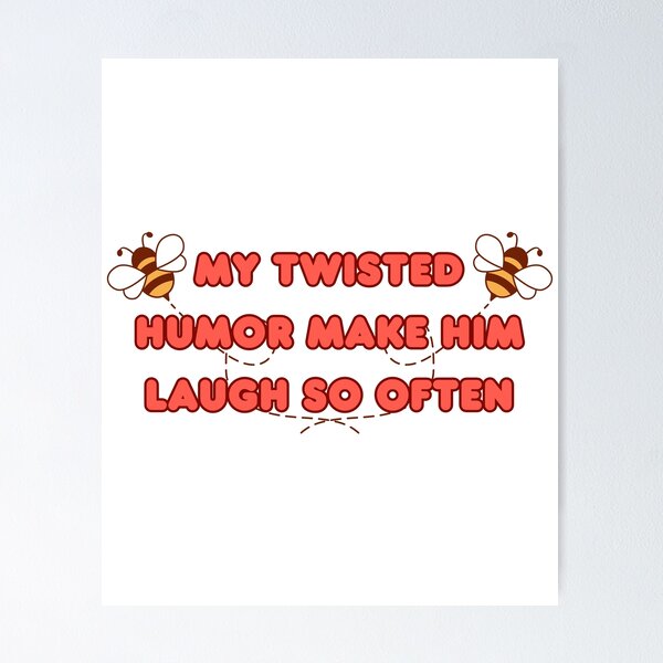 Item preview, my twisted humor make him laugh so often ~ cute music aesthetic designed and sold by The Romantics Atelier.