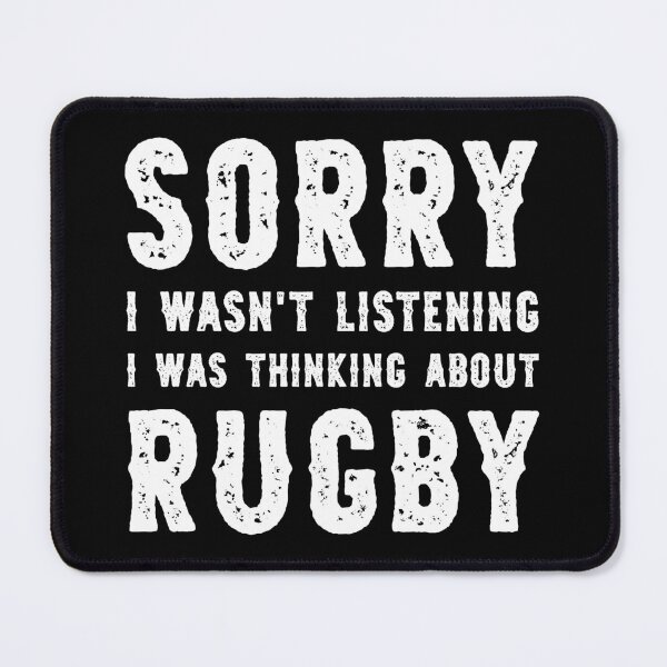 Item preview, Sorry I Wasn't Listening I Was Thinking About Rugby Funny designed and sold by RareBunny.