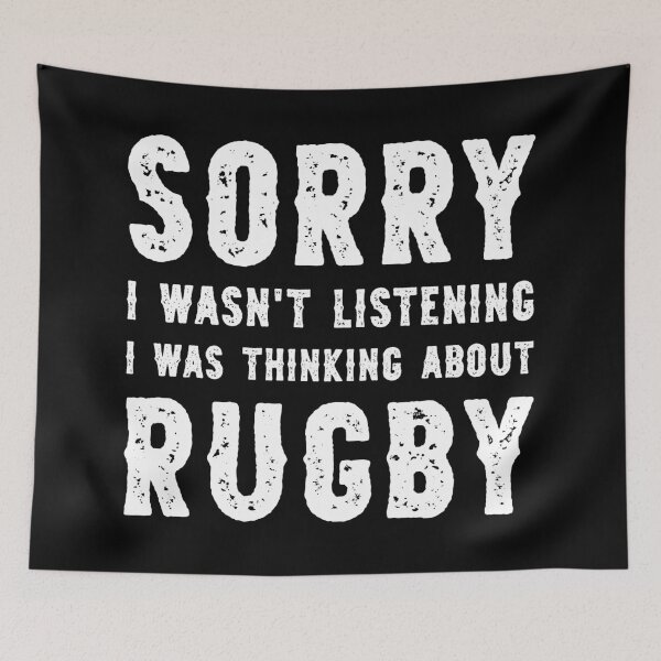 Item preview, Sorry I Wasn't Listening I Was Thinking About Rugby Funny designed and sold by RareBunny.
