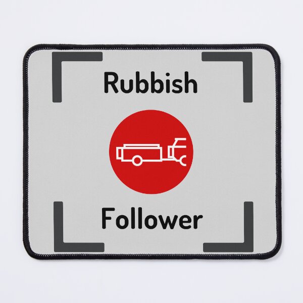 Item preview, Rubbish Follower - Trailer Owner designed and sold by 4uandme25.