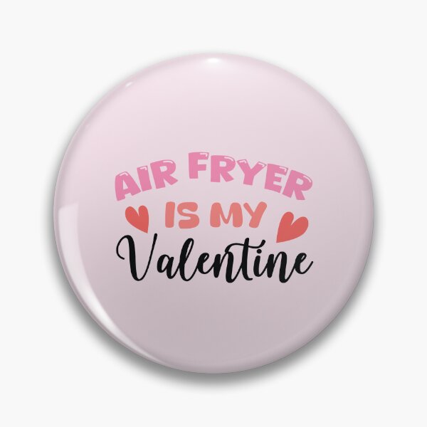 Item preview, Air Fryer Is My Valentine - Funny Valentine’s Day Design designed and sold by Merch Alchemy.
