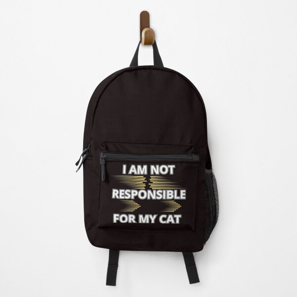 Item preview, I AM NOT RESPONSIBLE FOR MY CAT designed and sold by Tadeusz1.
