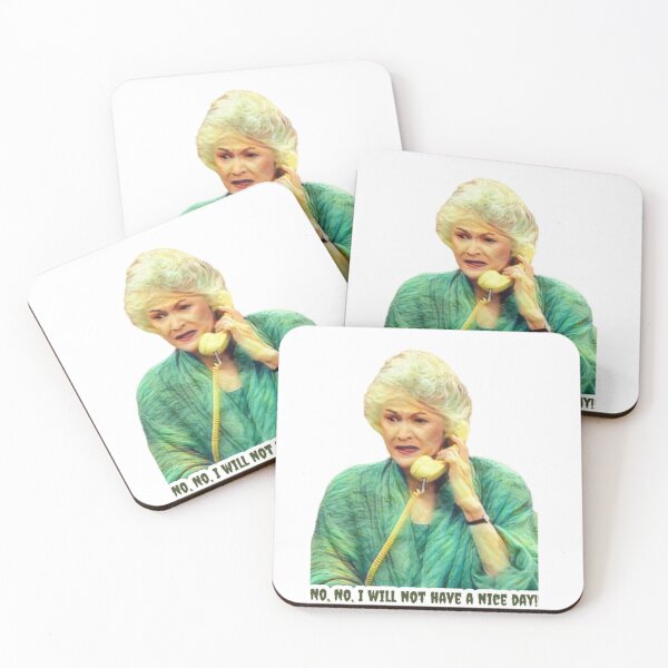 Item preview, Dorothy Zbornak from The Golden Girls - No, No - I Will Not Have a Nice Day - Golden Girls Quotes designed and sold by TirConnaill.