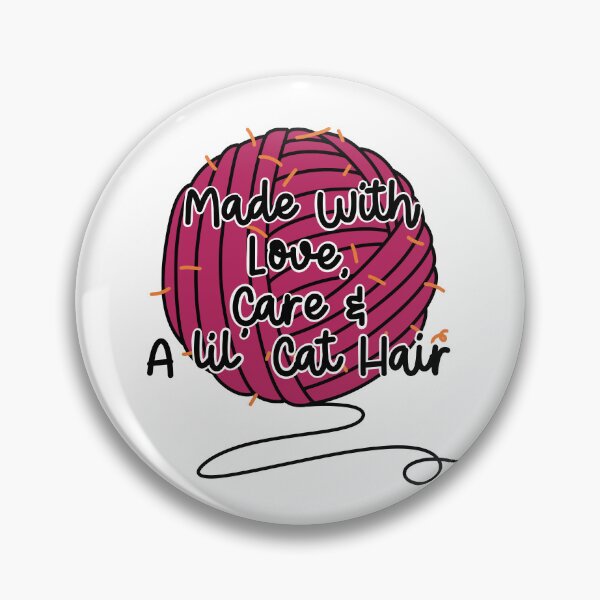 Item preview, Made with Love, Care and a lil Cat Hair designed and sold by GoldenScribe.