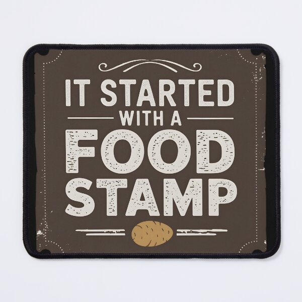 Item preview, Started with a Food Stamp designed and sold by wzetart.
