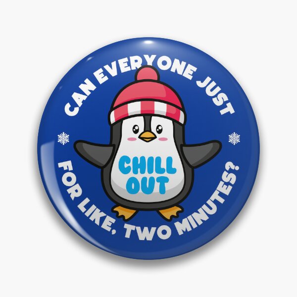 Item preview, Can everyone just chill out for like, two minutes? designed and sold by messy-nessie.
