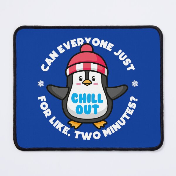 Item preview, Can everyone just chill out for like, two minutes? designed and sold by messy-nessie.