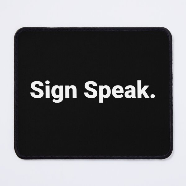 Item preview, Sign Speak. designed and sold by Text-based T-Shirts and Gifts.